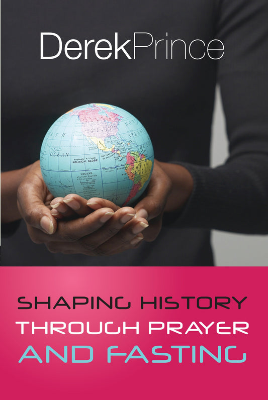 Shaping History Through Prayer And Fasting - English